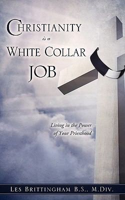 Cover for Christianity Is a White Collar Job