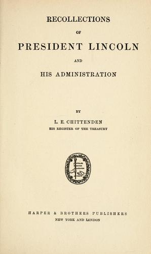 Cover for Recollections of President Lincoln and his administration