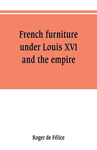 Cover for French furniture under Louis XVI and the empire
