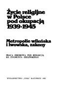 Cover for Życie religijne w Polsce pod okupacją 1939-1945