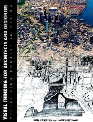 Cover for Visual Thinking For Architects And Designers Visualizing Context In Design