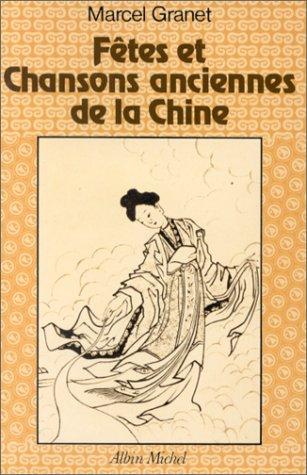 Cover for Fêtes et chansons anciennes de la Chine