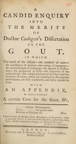 Cover for A candid enquiry into the merits of Doctor Cadogan's dissertation on the gout ... with an appendix in which is contained a certain cure for the gout