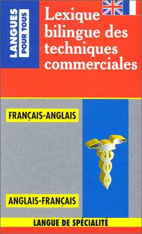 Cover for Lexique bilingue des techniques commerciales