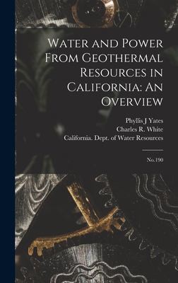 Cover for Water and Power from Geothermal Resources in California : An Overview