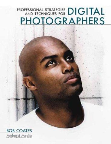 Cover for Professional Strategies and Techniques for Digital Photographers