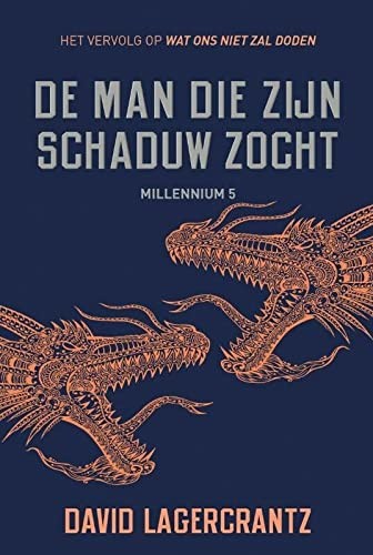 Cover for De man die zijn schaduw zocht - Millennium 5