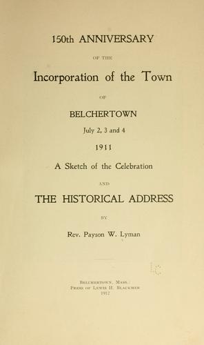 Cover for 150th anniversary of the incorporation of the town of Belchertown, July 2, 3 and 4, 1911