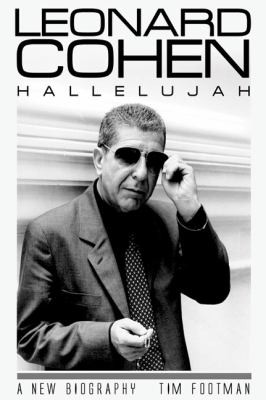 Cover for Leonard Cohen Hallelujah A New Biography