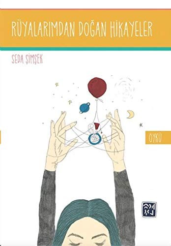 Cover for Rüyalarimdan Dogan Hikayeler