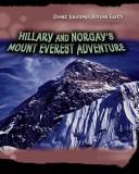 Cover for Hillary and Norgay's Mount Everest Adventure (Great Journeys Across Earth)