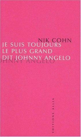Cover for Je suis toujours le plus grand, dit Johnny Angelo