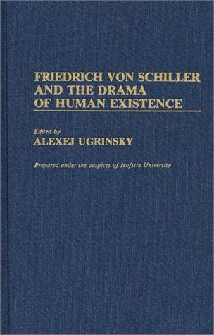 Cover for Friedrich von Schiller and the Drama of Human Existence
