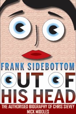 Cover for Frank Sidebottom Out of His Head