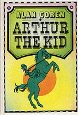 Cover for Arthur the Kid (Arthur Books)