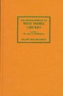 Cover for The Development of West Indies Cricket
