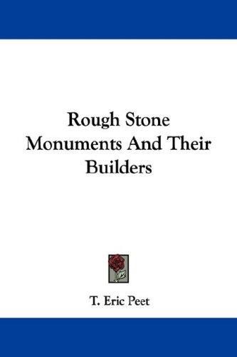 Cover for Rough Stone Monuments And Their Builders