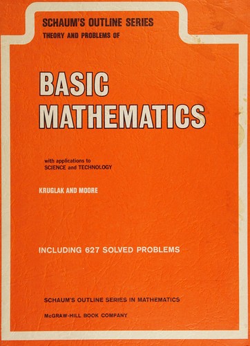 Cover for Schaum's outline of theory and problems of basic mathematics, with applications to science and technology