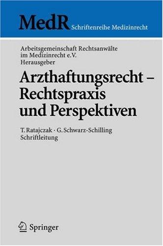 Cover for Arzthaftungsrecht - Rechtspraxis und Perspektiven (MedR Schriftenreihe Medizinrecht)