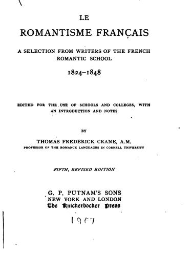 Cover for Le romantisme français: A selection from writers of the French romantic school, 1824-1848 ...