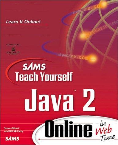 Cover for Sams Teach Yourself Java 2 Online in Web Time (The Teach Yourself Series)