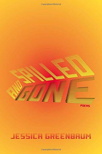 Cover for Spilled and Gone