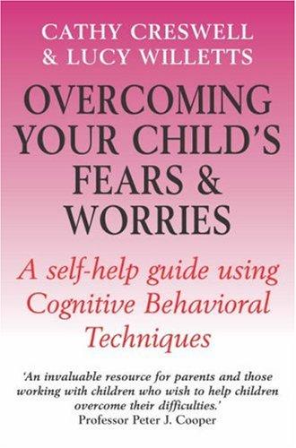 Cover for Overcoming Your Child's Fears and Worries