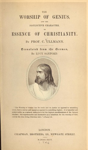 Cover for The worship of genius and the distinctive character or essence of Christianity