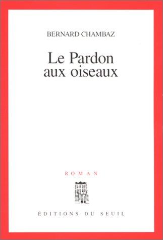 Cover for Le pardon aux oiseaux