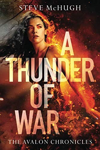 Cover for A Thunder of War (The Avalon Chronicles)