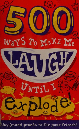 Cover for 500 ways to make me laugh until I explode