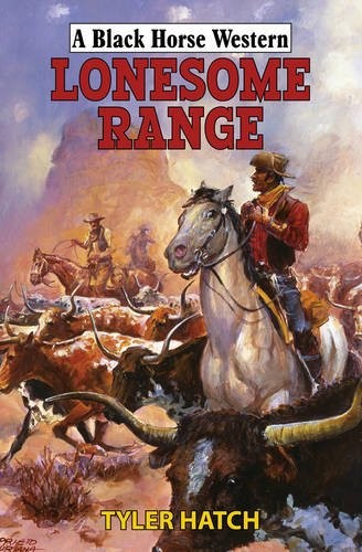 Cover for Lonesome Range (Black Horse Western)