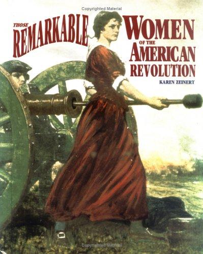 Cover for Those remarkable women of the American revolution