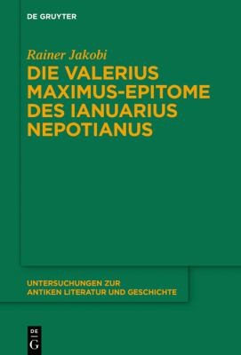 Cover for Die Valerius Maximus-Epitome des Ianuarius Nepotianus