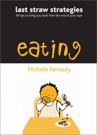 Cover for Eating (Last Straw Strategies)