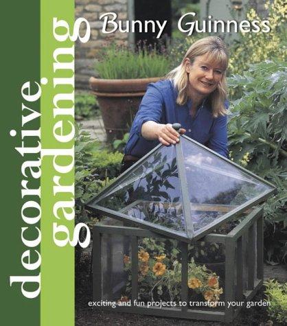 Cover for Decorative Gardening with Bunny Guinness