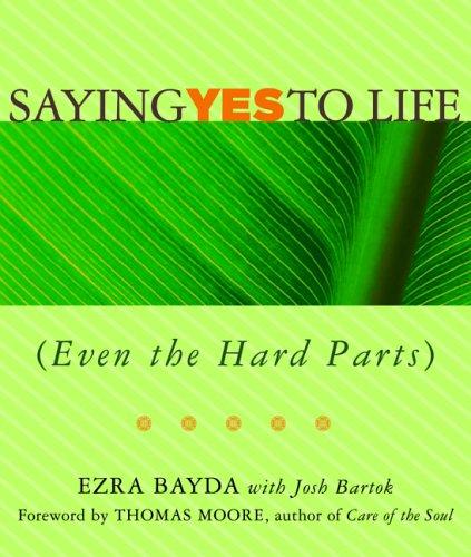 Cover for Saying yes to life (even the hard parts)