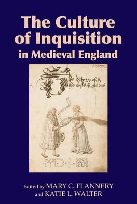 Cover for The Culture Of Inquisition In Medieval England