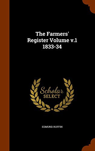 Cover for The Farmers' Register Volume v.1 1833-34