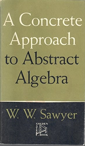 Cover for A concrete approach to abstract algebra