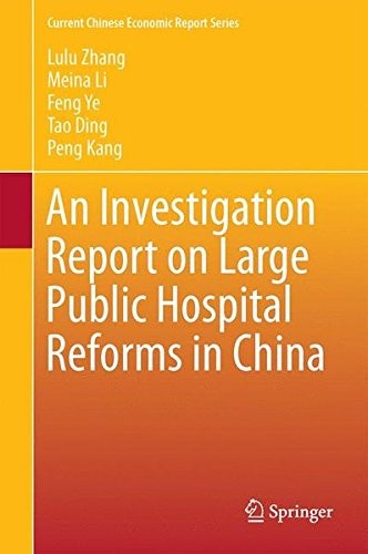 Cover for An Investigation Report on Large Public Hospital Reforms in China