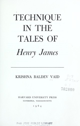 Cover for Technique in the tales of Henry James.