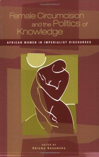 Cover for Female Circumcision and the Politics of Knowledge