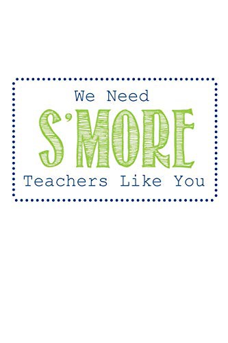 Cover for We Need S'more Teachers Like You