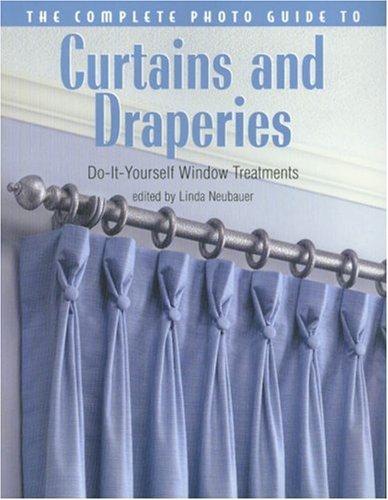 Cover for The Complete Photo Guide to Curtains and Draperies