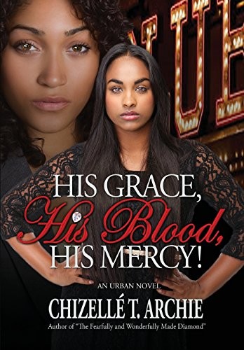 Cover for His Grace, His Blood, His Mercy!