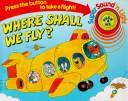 Cover for Where Shall We Fly?