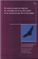 Cover for El desplazamiento forzado de colombianos hacia Ecuador en el contexto del Plan Colombia