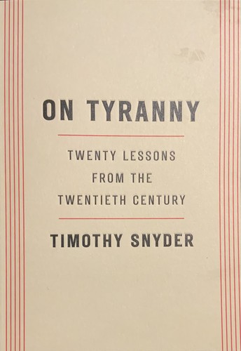 Cover for On Tyranny: Twenty Lessons From the Twentieth Century