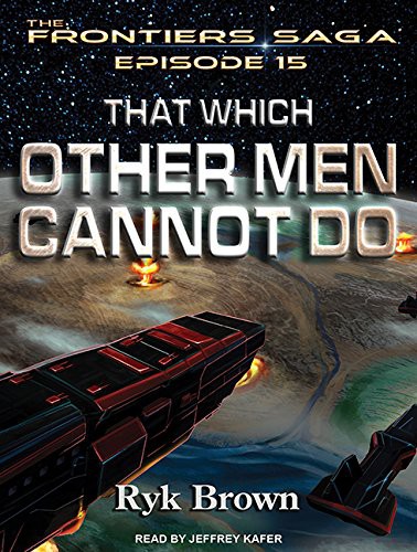 Cover for That Which Other Men Cannot Do